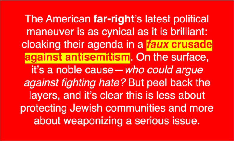 Far-Right’s Fake War on Antisemitism: A Cynical Genius Move
