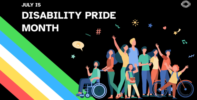 Disability Pride Month Lifts Voices, Challenges Bias, Builds Belonging